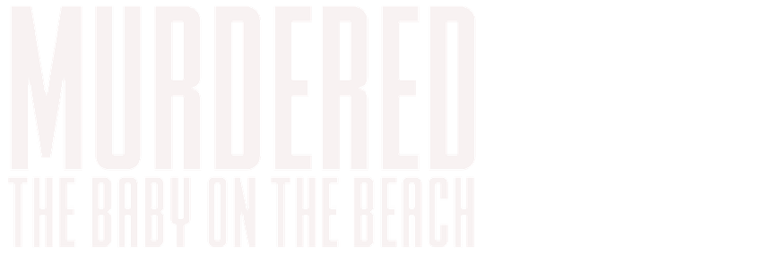 Murdered: The Baby on the Beach
