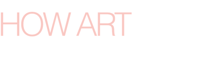 How Art Made the World