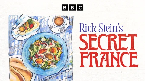 Rick Stein's Secret France