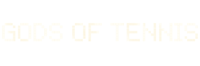 Gods of Tennis
