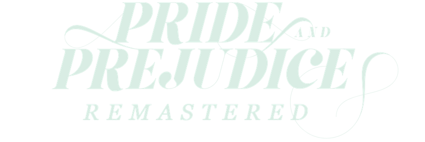 Pride and Prejudice (Remastered)