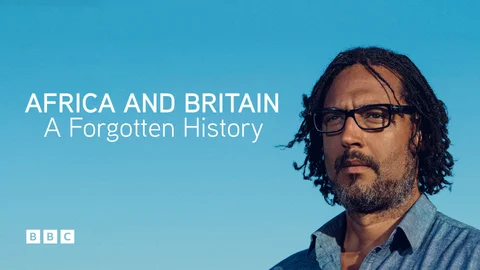 Africa and Britain: A Forgotten History