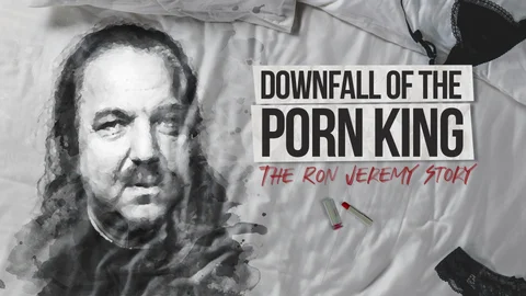 Downfall of the Porn King: The Ron Jeremy Story