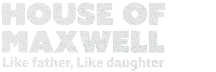 House of Maxwell