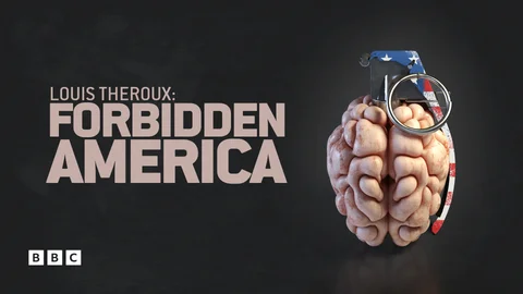 Louis Theroux: Forbidden America