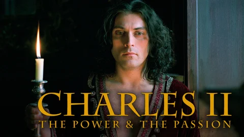 Charles II: The Power and the Passion