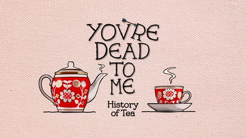 History of Tea