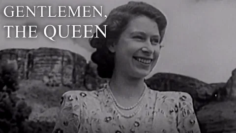 Gentlemen, The Queen