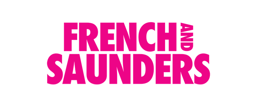 300 Years of French and Saunders