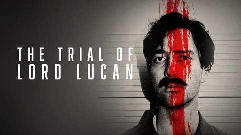 The Trial of Lord Lucan