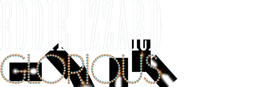 Eddie Izzard: Glorious