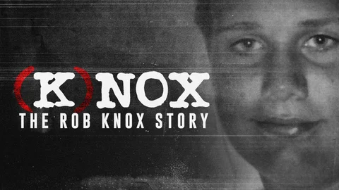 (K)Nox: The Rob Knox Story
