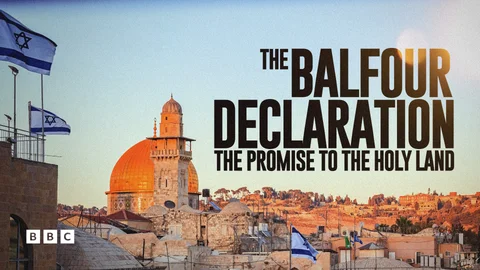 The Balfour Declaration: The Promise to the Holy Land