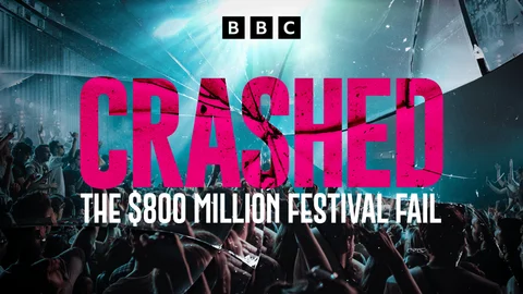 Crashed: The $800 Million Festival Fail