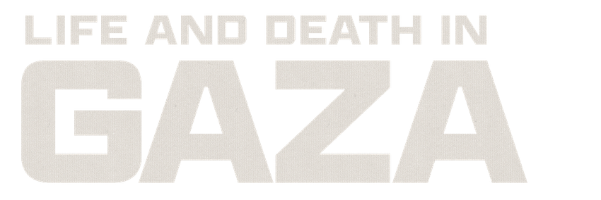 Life and Death in Gaza