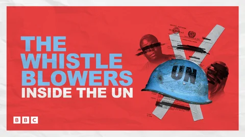 The Whistleblowers: Inside the UN